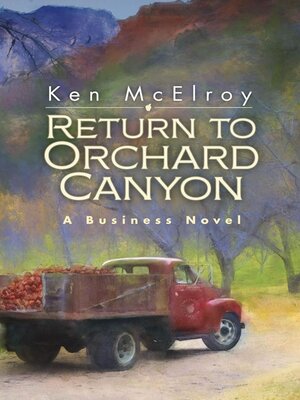 cover image of Return to Orchard Canyon... a Business Novel...